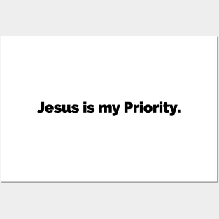 Jesus Is My Priority Posters and Art